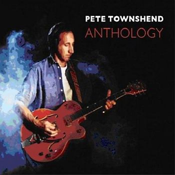 Pete Townshend - Anthology