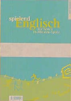 Spielend Englisch. Just Games