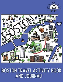 Boston Travel Activity Book and Journal!: A kids travel guide
