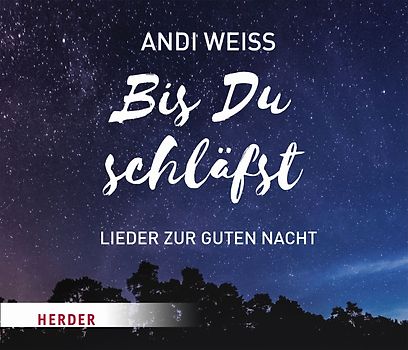 Bis du schläfst-Lieder zur guten Nacht