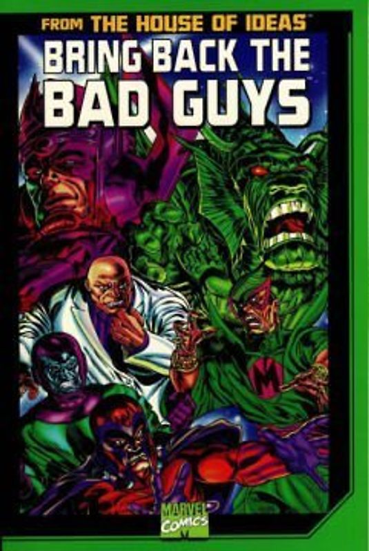 Bring Back the Bad Guys - Marvel Comics