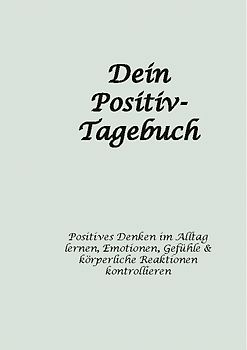 Dein Positiv-Tagebuch