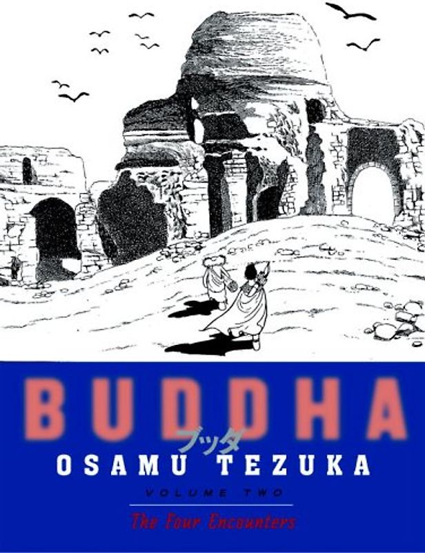 Buddha, Volume 2: The Four Encounters - Osamu Tezuka