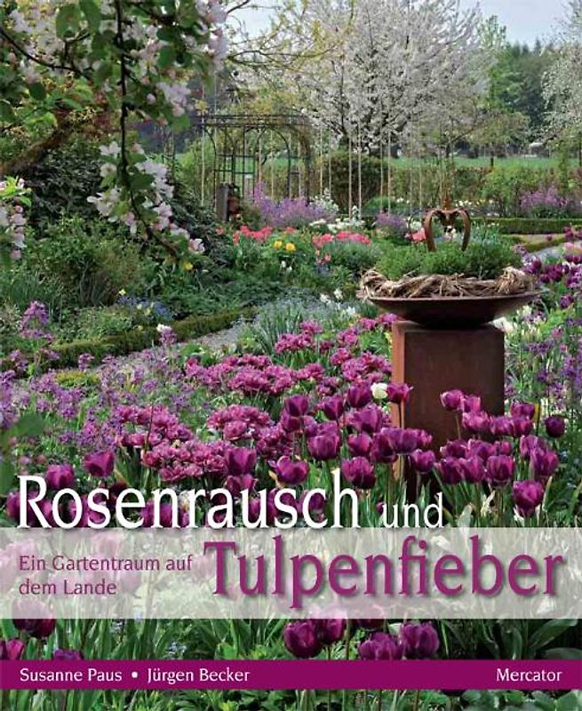 Rosenrausch und Tulpenfieber