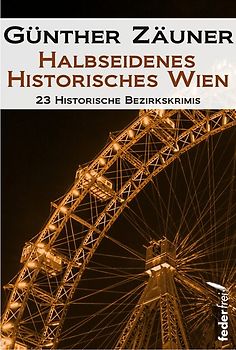 Halbseidenes historisches Wien