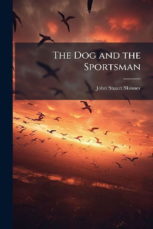 The Dog and the Sportsman