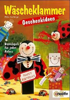 Wäscheklammer Geschenkideen. Bastelspaß für jeden Anlass