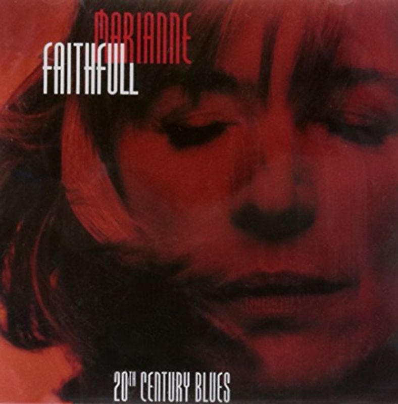 Marianne Faithfull - 20th Century Blues