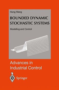 Bounded Dynamic Stochastic Systems