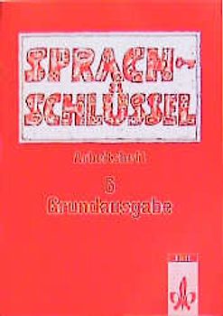 Sprachschlüssel - Grundausgabe und Ausgabe C. Arbeitsheft zu 3116
