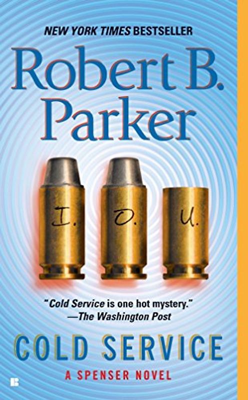 Cold Service: A Spenser Novel - Robert B. Parker