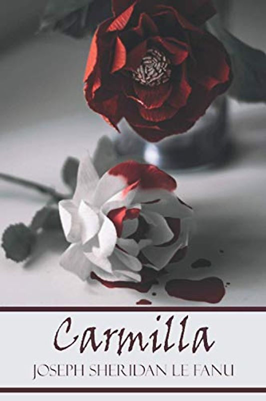 Carmilla: Der ursprüngliche Vampir-Roman von 1872 (Englische Ausgabe)