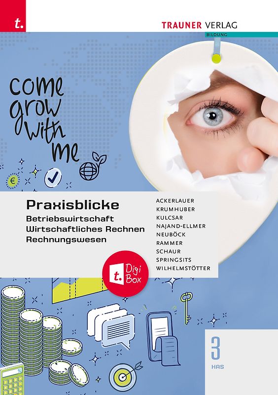 Praxisblicke 3 HAS - Betriebswirtschaft, Wirtschaftliches Rechnen, Rechnungswesen + TRAUNER-DigiBox