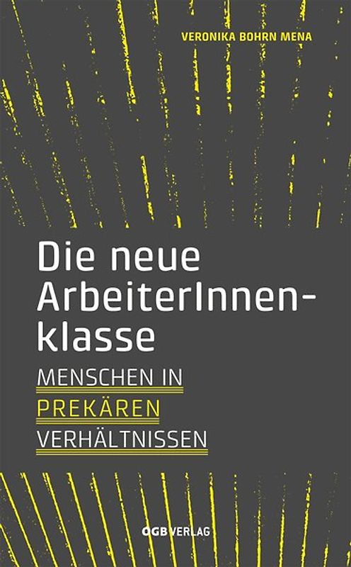 Die neue ArbeiterInnenklasse