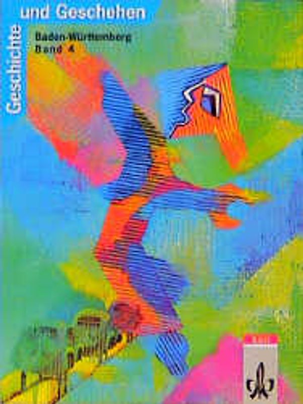 Geschichte und Geschehen. Bisherige Ausgaben / Ausgabe B für Baden-Württemberg / Schülerband