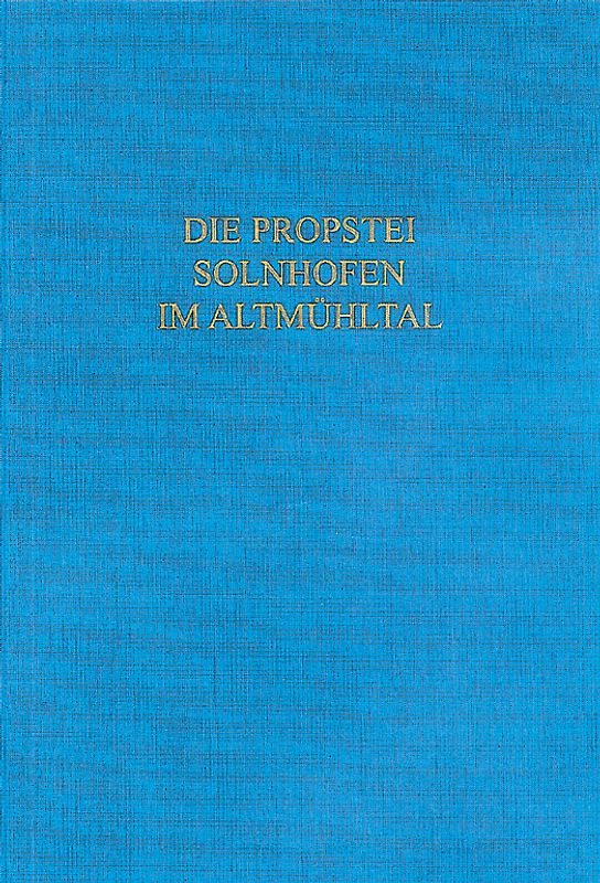 Die Propstei Solnhofen im Altmühltal