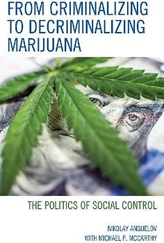 From Criminalizing to Decriminalizing Marijuana