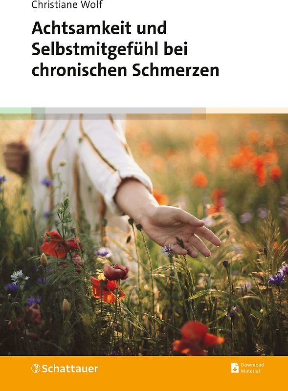 Achtsamkeit und Selbstmitgefühl bei chronischen Schmerzen