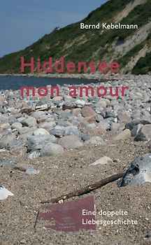 Hiddensee mon amour. Eine doppelte Liebesgeschichte
