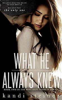 What He Always Knew (Best Kept Secrets, Band 2)