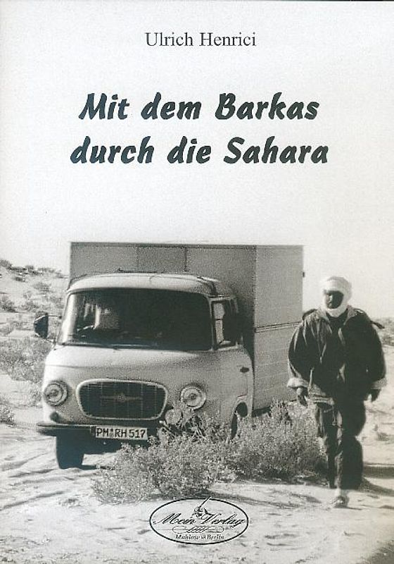 Mit dem Barkas durch die Sahara