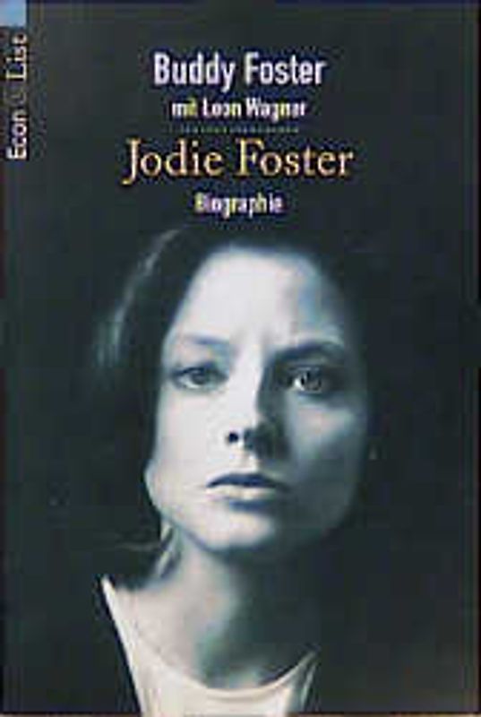 Jodie Foster. Eine Biographie