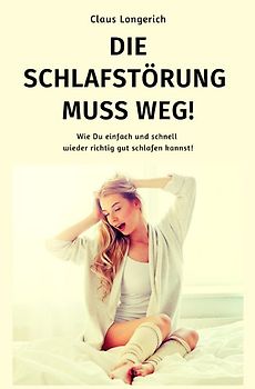Die Schlafstörung muss weg!