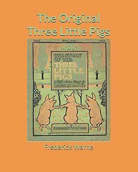The Original Three Little Pigs