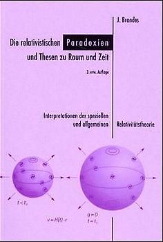 Die relativistischen Paradoxien und Thesen zu Raum und Zeit