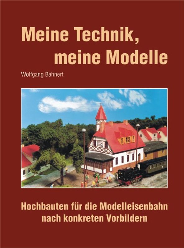 Meine Technik, meine Modelle