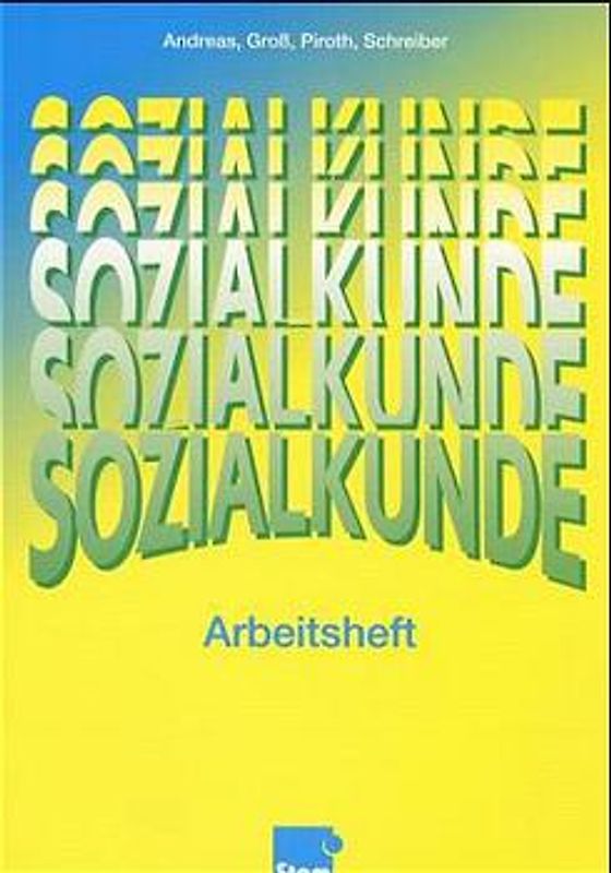 Sozialkunde. Ein handlungsorientiertes Lernbuch. Nach dem Lehrplan Rheinland-Pfalz / Arbeitsheft