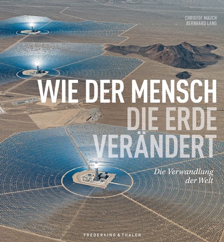 Wie der Mensch die Erde verändert