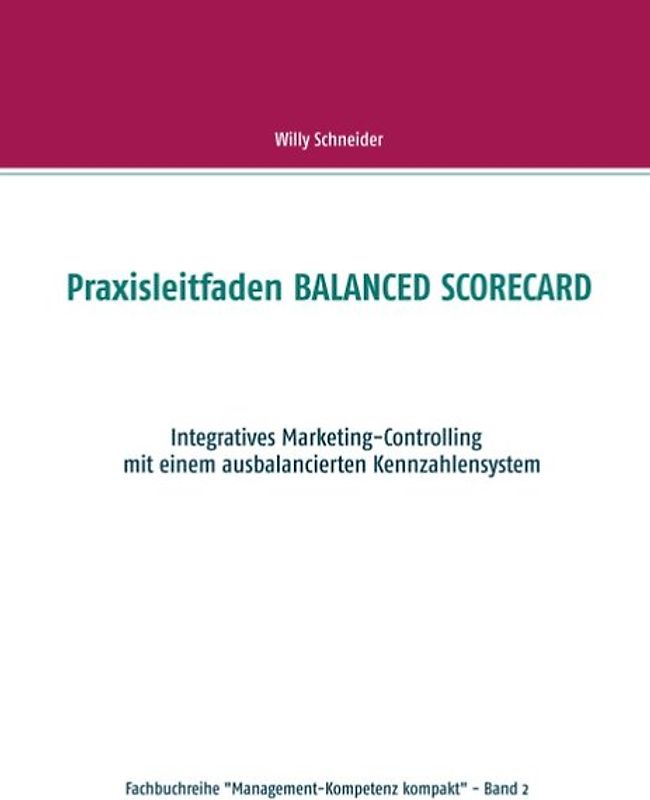 Praxisleitfaden BALANCED SCORECARD