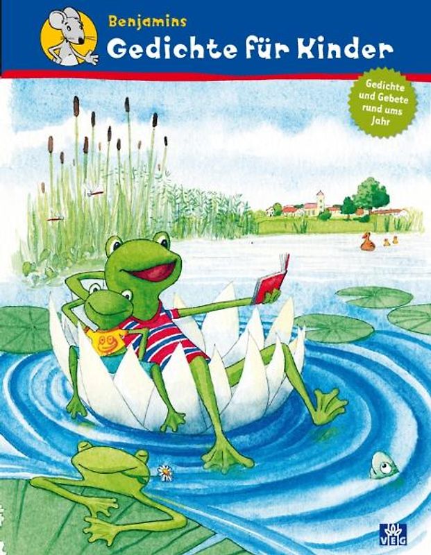 Benjamins Gedichte für Kinder. 48 Gedichte zu Gott und der Welt