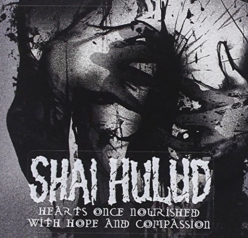 Shai Hulud - Hearts Once Nourished With Hope