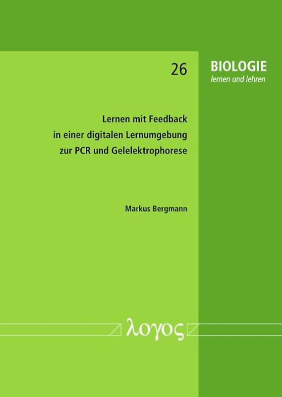 Lernen mit Feedback in einer digitalen Lernumgebung zur PCR und Gelelektrophorese