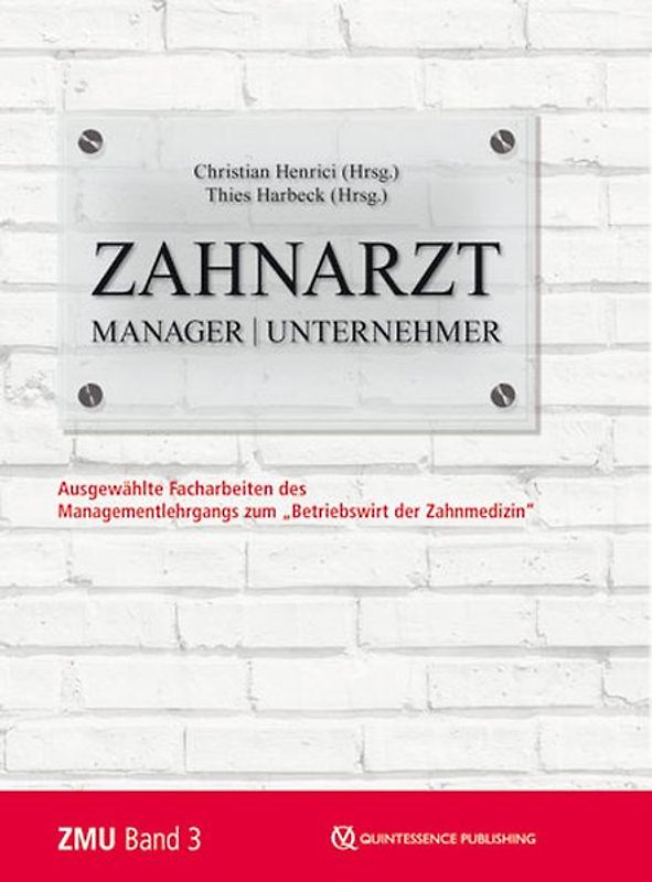 Zahnarzt | Manager | Unternehmer Band 3