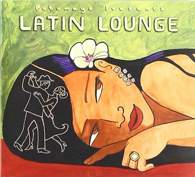 Putumayo Presents - Latin Lounge