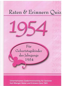 Raten und Erinnern Quiz 1954 – Für Geburtstagskinder des Jahrgangs 1954