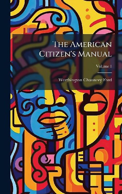 The American Citizen's Manual