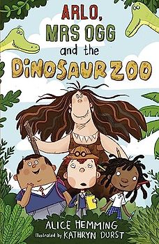 Arlo, Mrs Ogg and the Dinosaur Zoo (Class X)