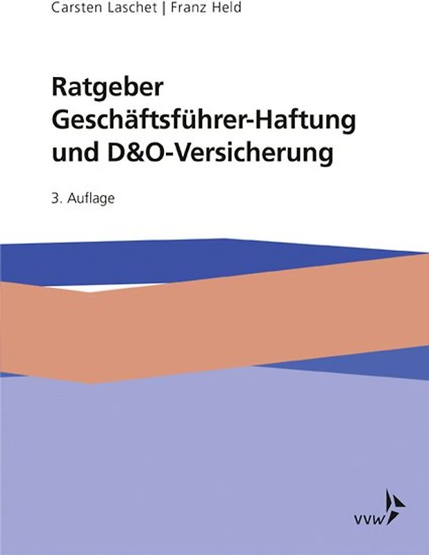 Ratgeber Geschäftsführer-Haftung und D&O-Versicherung