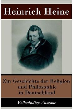 Zur Geschichte der Religion und Philosophie in Deutschland