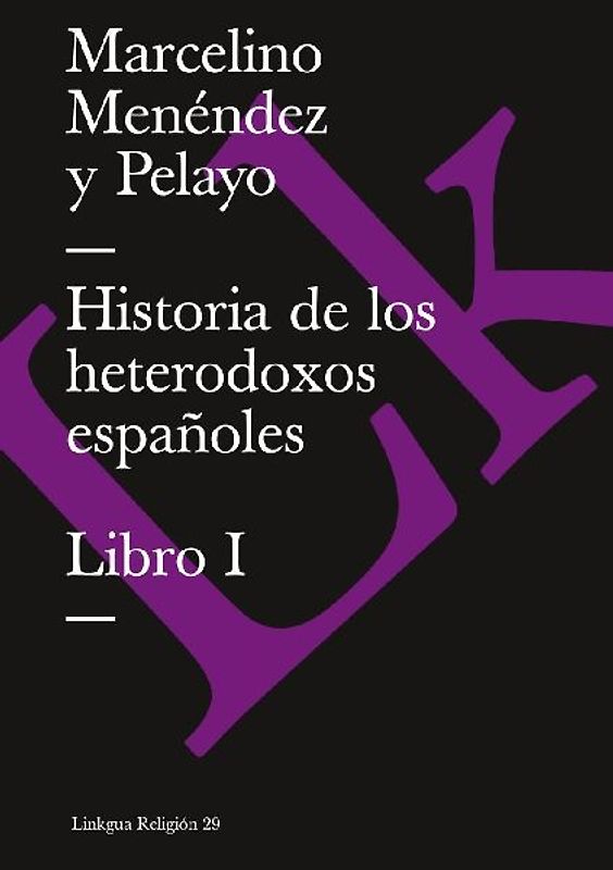 Historia de los heterodoxos españoles
