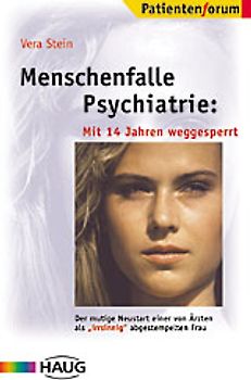 Menschenfalle Psychiatrie: Mit 14 Jahren weggesperrt