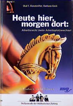 Heute hier, morgen dort: Arbeitsplatzrecht beim Arbeitsplatzwechsel