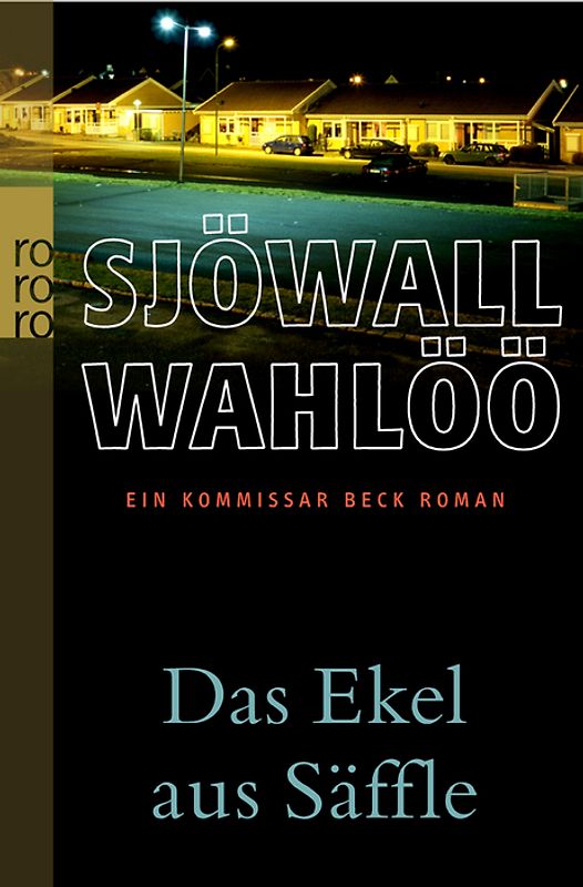 Das Ekel aus Säffle: Ein Kommissar-Beck-Roman