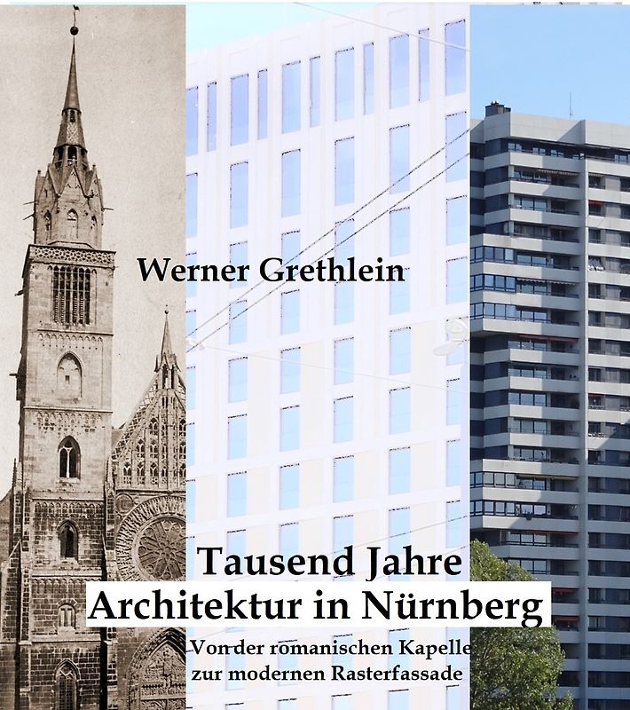 Tausend Jahre Architektur in Nürnberg