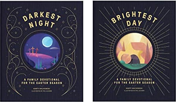 Darkest Night Brightest Day: A Family Devotional for the Easter Season