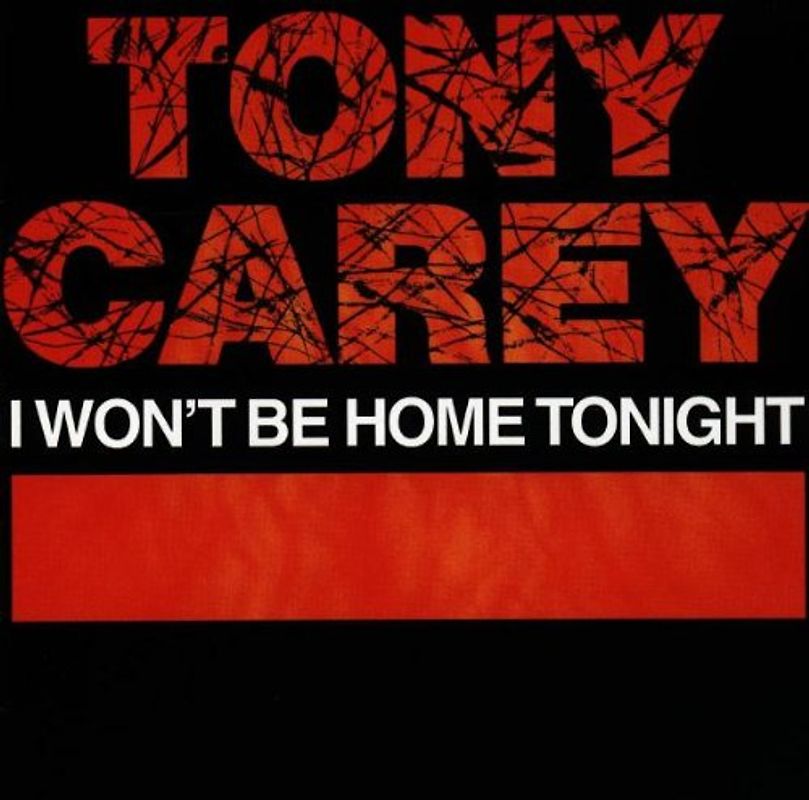 Tony Carey - I Won'T Be Home Tonight